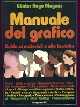 Manuale del Grafico - Guida ai materiali e alle tecniche